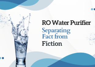 RO Water Purifiers: Separating Fact from Fiction